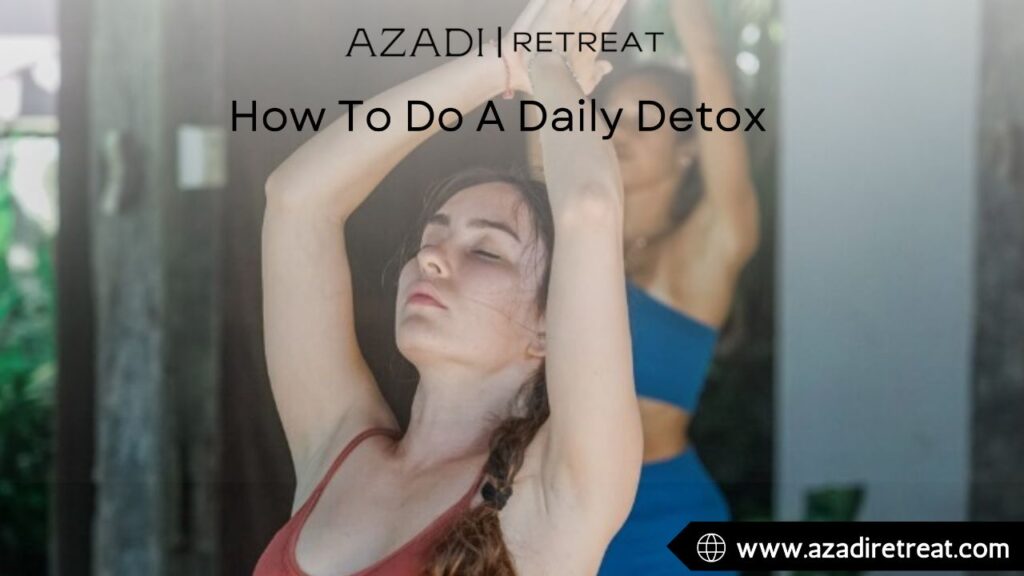 How to do Daily Detox?