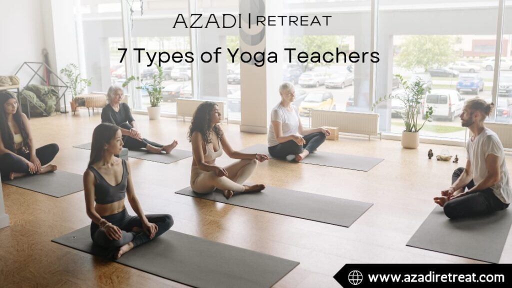 7 Types of Yoga Teachers